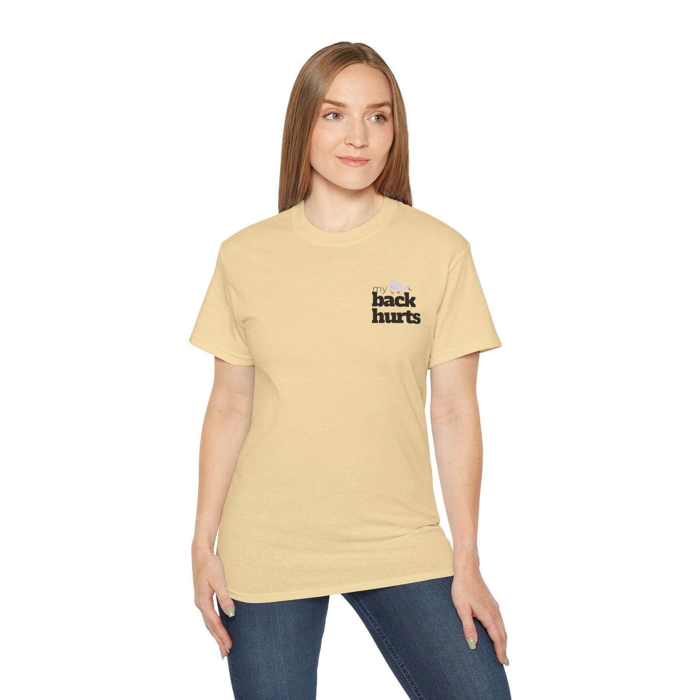 My Back Hurts - T-Shirt