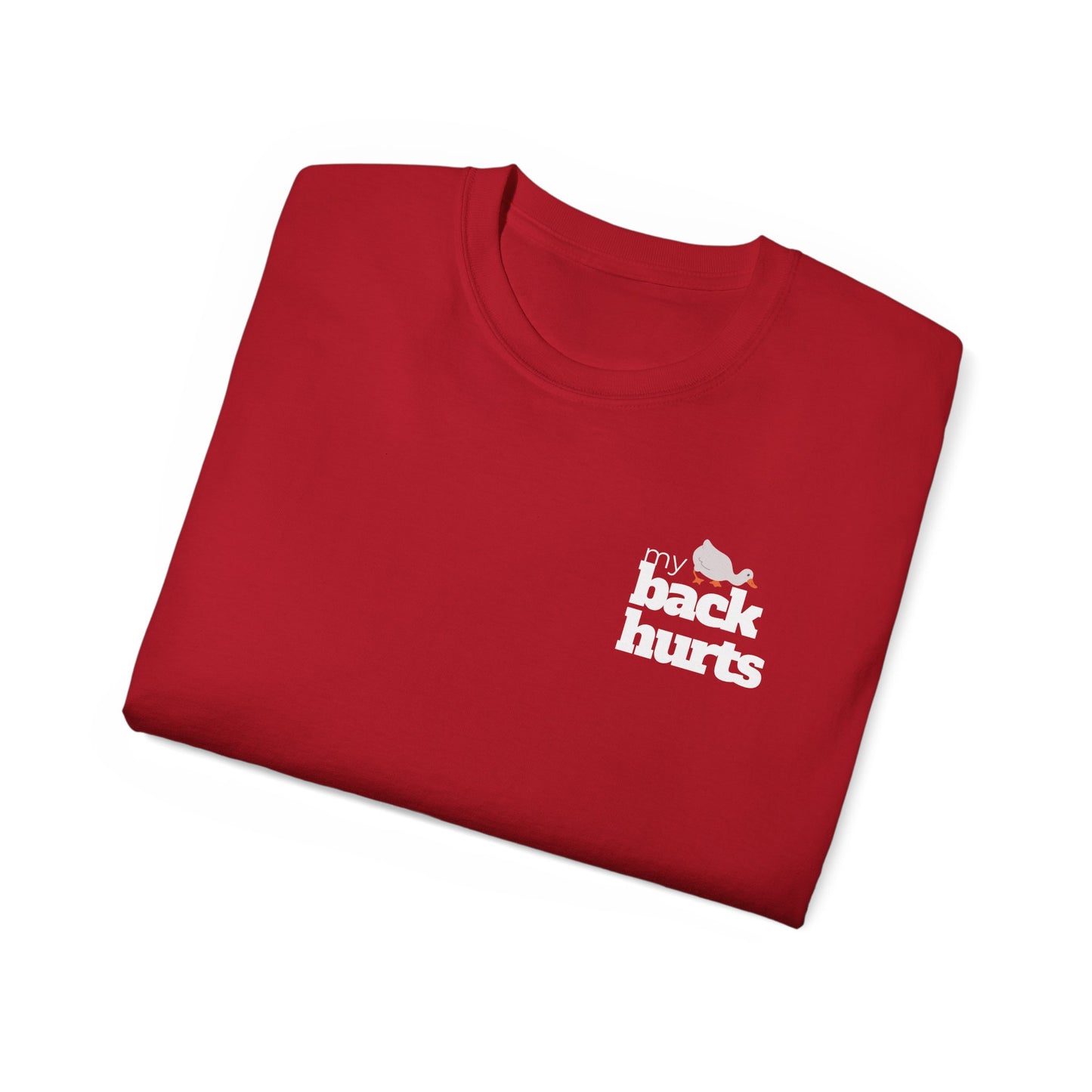 My Back Hurts - T-Shirt