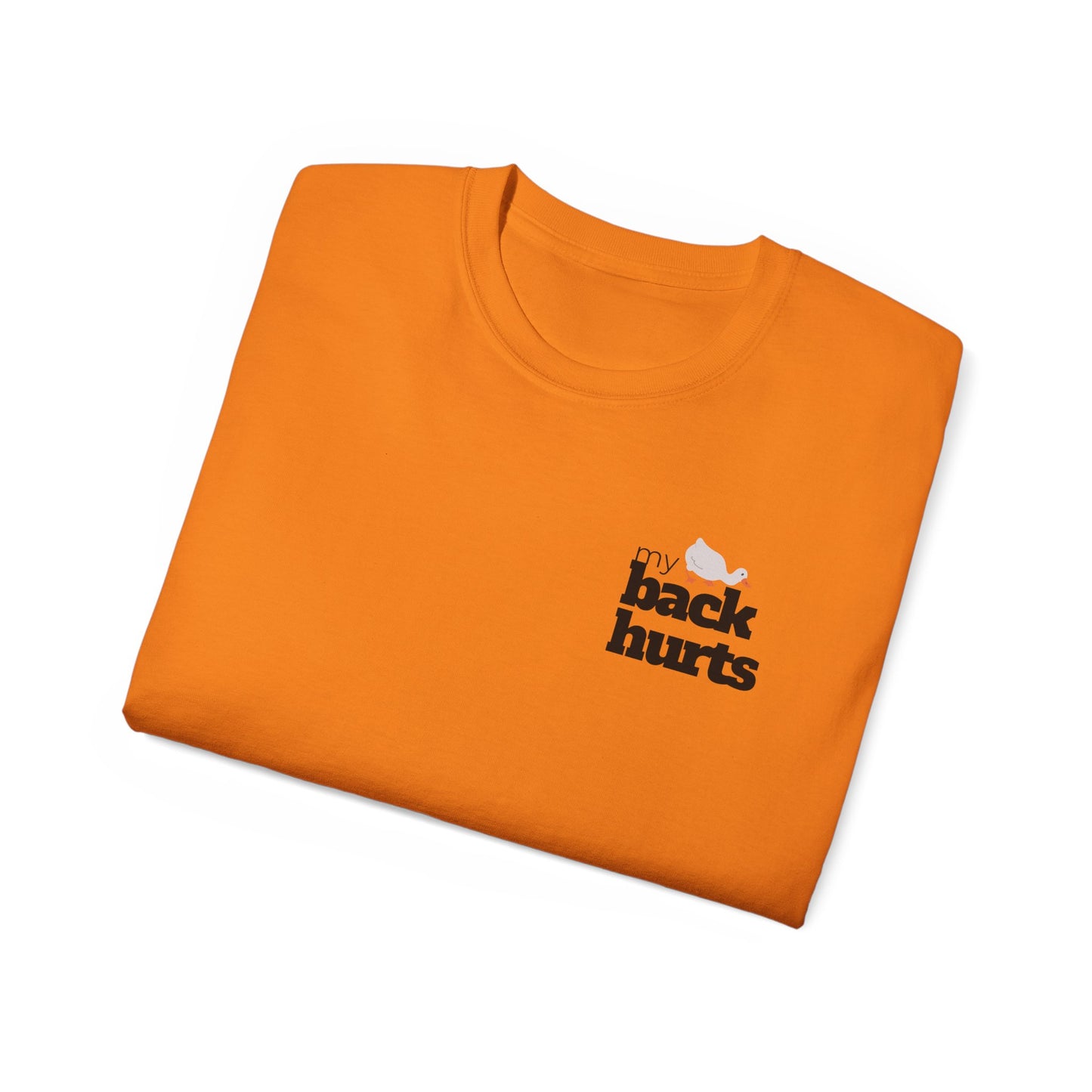 My Back Hurts - T-Shirt