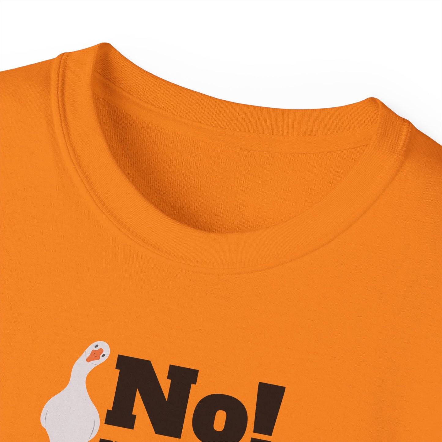 No! You Do It - T-Shirt