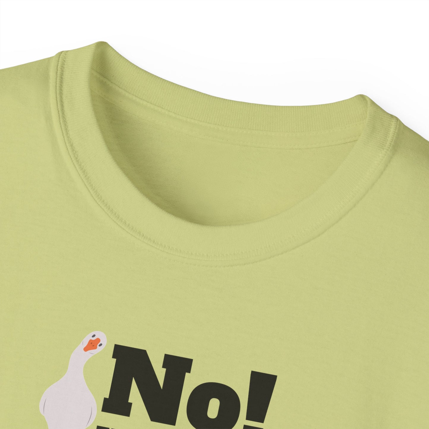 No! You Do It - T-Shirt