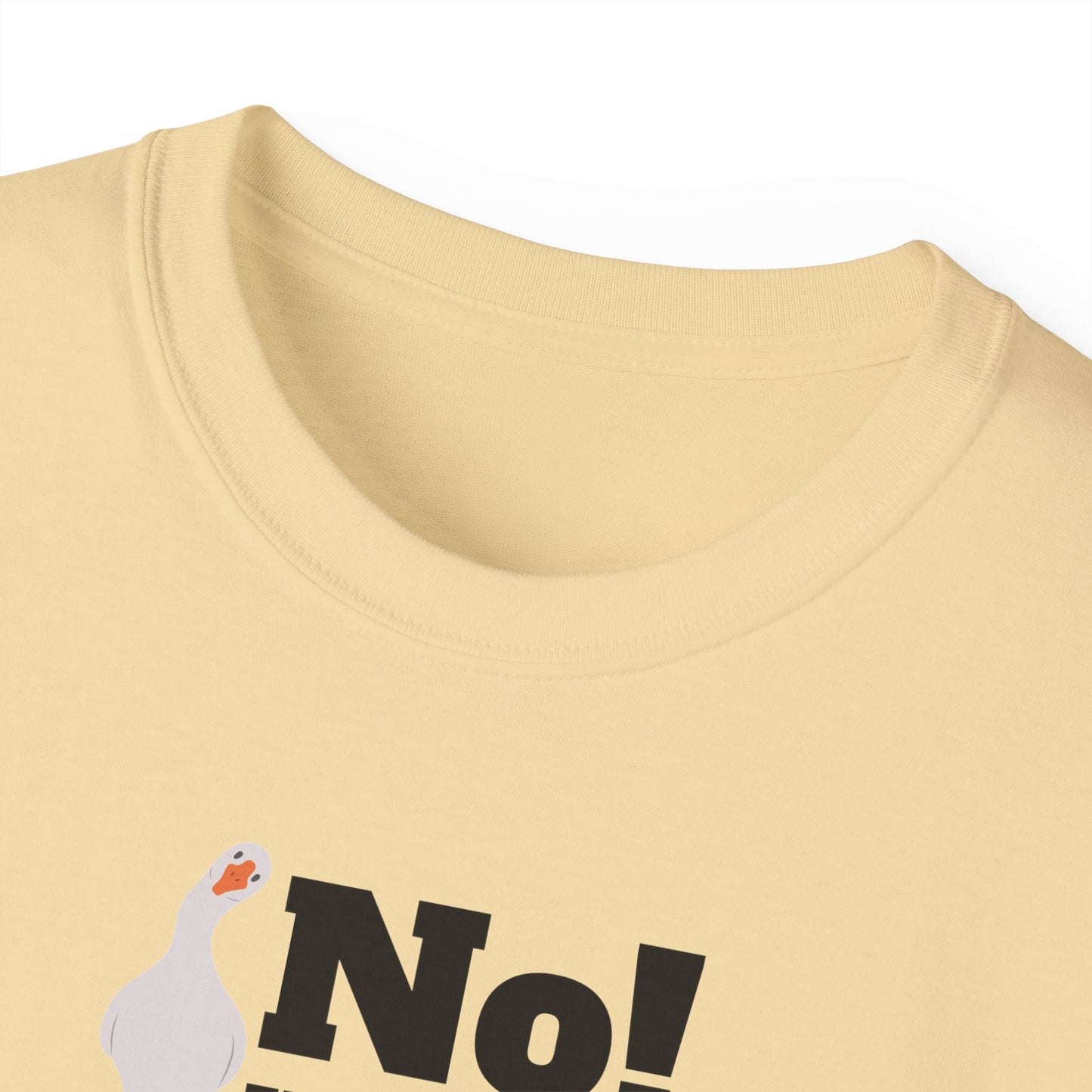 No! You Do It - T-Shirt