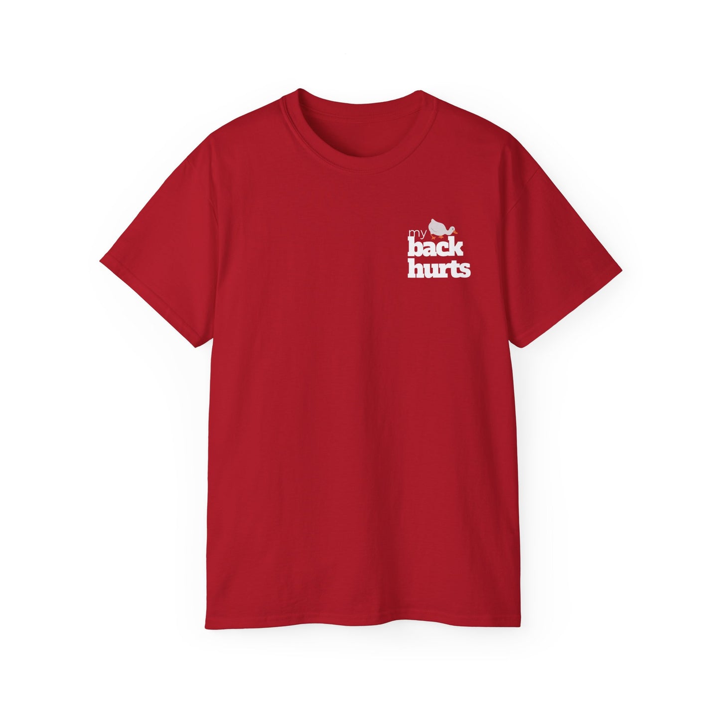 My Back Hurts - T-Shirt