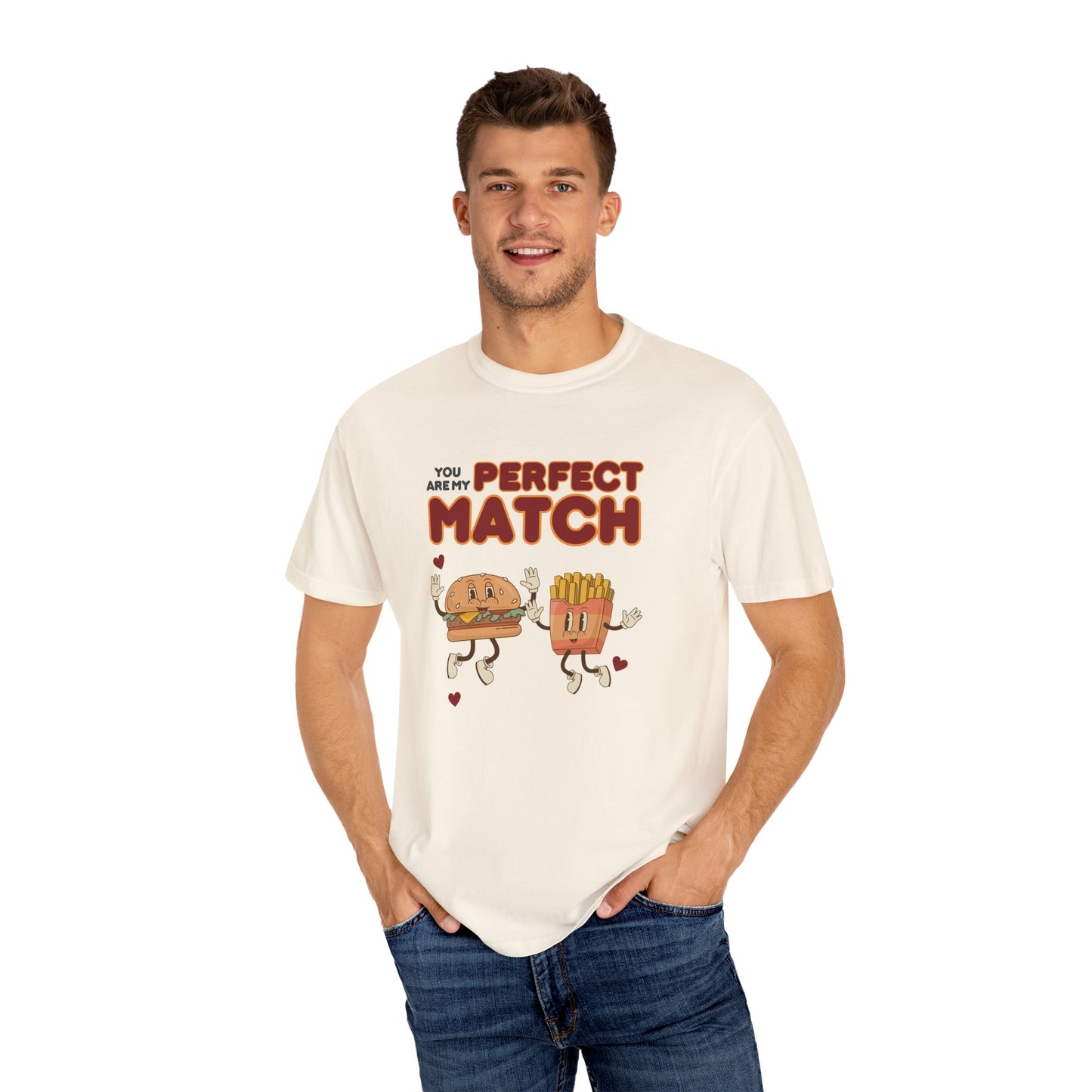 You are my perfect match - T-shirt