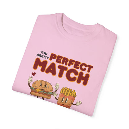 You are my perfect match - T-shirt