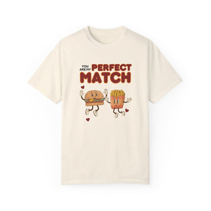 You are my perfect match - T-shirt