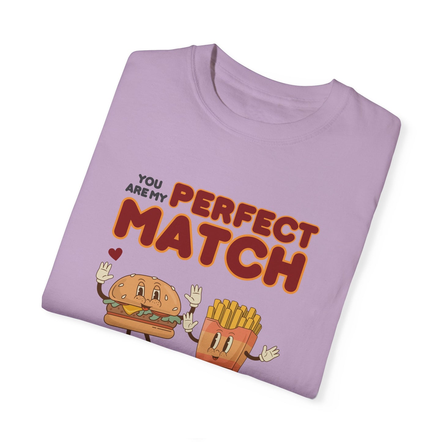 You are my perfect match - T-shirt