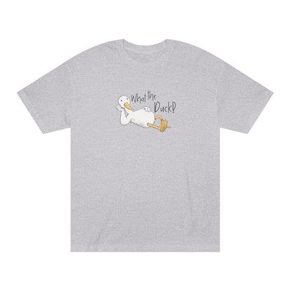 What the Duck!? T-shirt