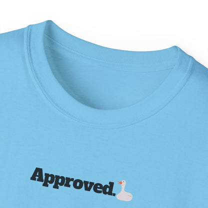Approved - T-Shirt