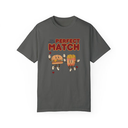 You are my perfect match - T-shirt